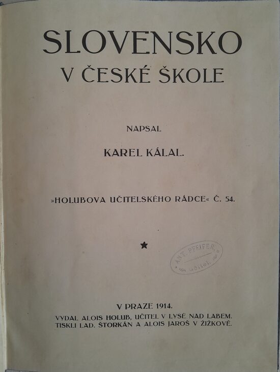 Slovensko v české škole  Karel Kálal
